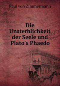 Die Unsterblichkeit der Seele und Plato