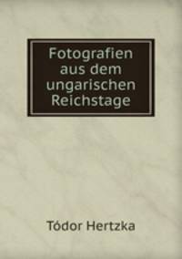Fotografien aus dem ungarischen Reichstage