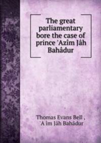 The great parliamentary bore the case of prince 