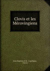 Clovis et les Merovingiens