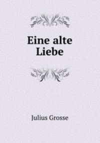 Eine alte Liebe