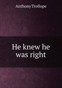 He knew he was right