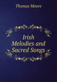 Irish Melodies and Sacred Songs