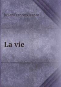 La vie