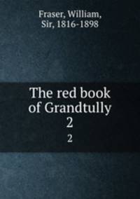 The red book of Grandtully. 2