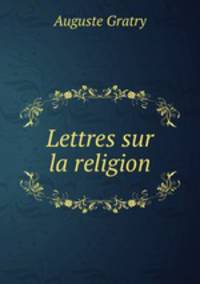 Lettres sur la religion