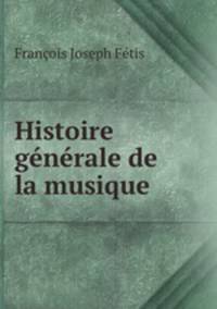 Histoire generale de la musique