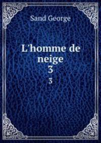 L`homme de neige. 3