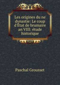 Les origines du?ne dynastie: Le coup d