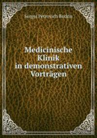 Medicinische Klinik in demonstrativen Vortragen