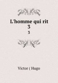 L`homme qui rit. 3