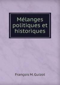 Melanges politiques et historiques
