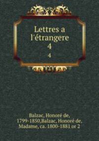 Lettres a l`trangere. 4