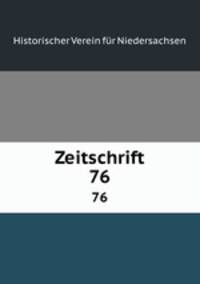 Zeitschrift. 76