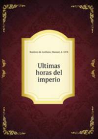 Ultimas horas del imperio