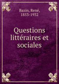 Questions litteraires et sociales