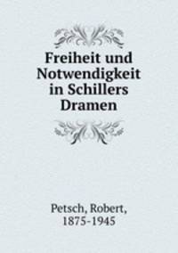 Freiheit und Notwendigkeit in Schillers Dramen