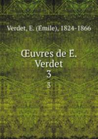uvres de E. Verdet. 3