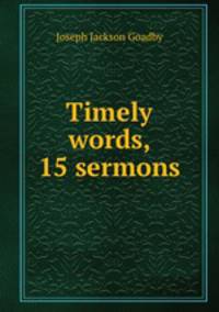 Timely words, 15 sermons