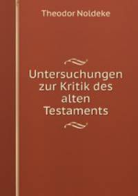Untersuchungen zur Kritik des alten Testaments