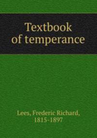 Textbook of temperance