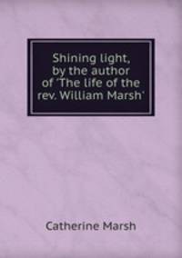 Shining light, by the author of 