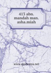 413 abn.mandah man.asha.miah