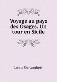 Voyage au pays des Osages. Un tour en Sicile