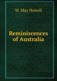 Reminiscences of Australia