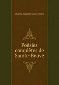 Poesies completes de Sainte-Beuve