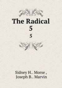 The Radical. 5