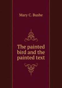 The painted bird and the painted text