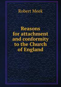 Reasons for attachment and conformity to the Church of England