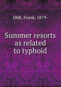 Summer resorts as related to typhoid