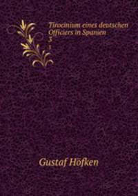 Tirocinium eines deutschen Officiers in Spanien.. 3