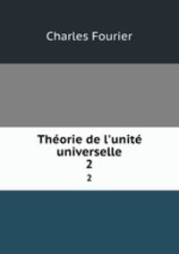 Thorie de l`unit universelle. 2
