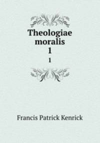 Theologiae moralis. 1