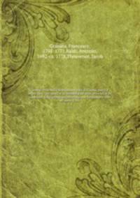 Storia civile della fedelissima citt di Capua, partita in tre libri : ne` quali si fa memoria de` suoi principi, e de` suoi fasti dalla prima antichissima sua fondazione sino all`anno 1750 .. 1-2