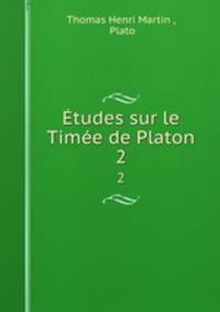 tudes sur le Time de Platon. 2