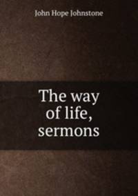The way of life, sermons