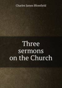 Three sermons on the Church