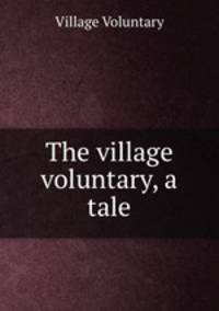 The village voluntary, a tale