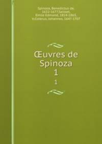 uvres de Spinoza. 1