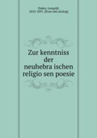 Zur kenntniss der neuhebra?ischen religio?sen poesie
