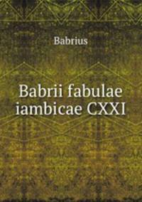 Babrii fabulae iambicae CXXI.