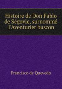 Histoire de Don Pablo de Segovie, surnomme l