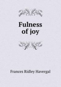 Fulness of joy