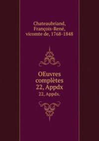 OEuvres compltes. 22, Appdx.