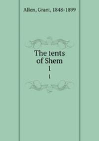 The tents of Shem. 1