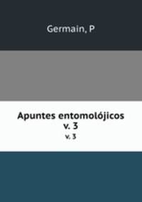 Apuntes entomoljicos. v. 3